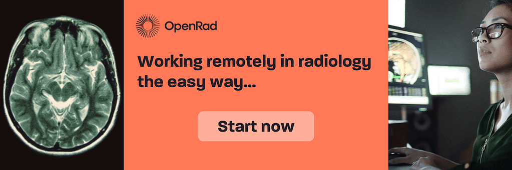 OpenRad Working remotely in radiology the easy way Brain scan & female teleradiologist